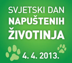 4. 4. 2013. Svjetski dan napuštenih životinja