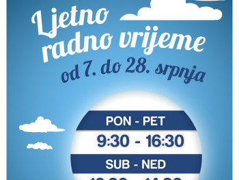 Ljetno radno vrijeme od 7. do 28. srpnja 2014.