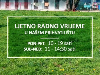 Ljetno radno vrijeme prihvatilišta