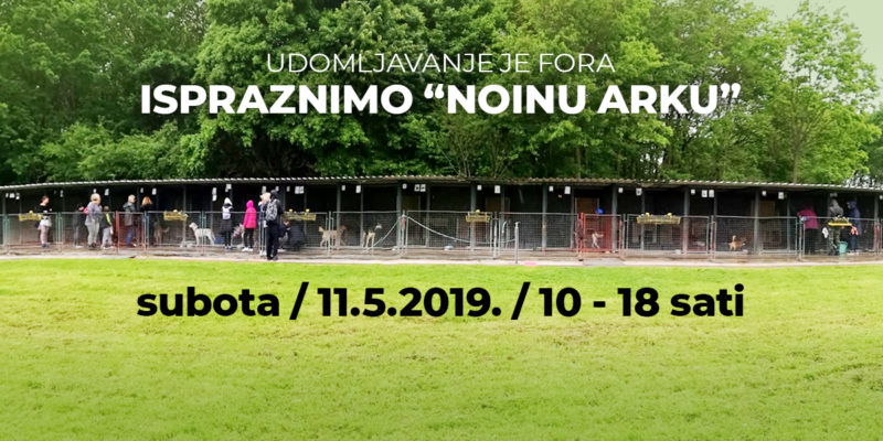 Subota, 11.5.2019. - Ispraznimo "Noinu arku"